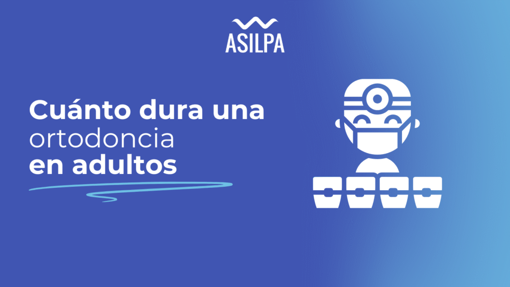 cuanto dura una ortodoncia en adultos​