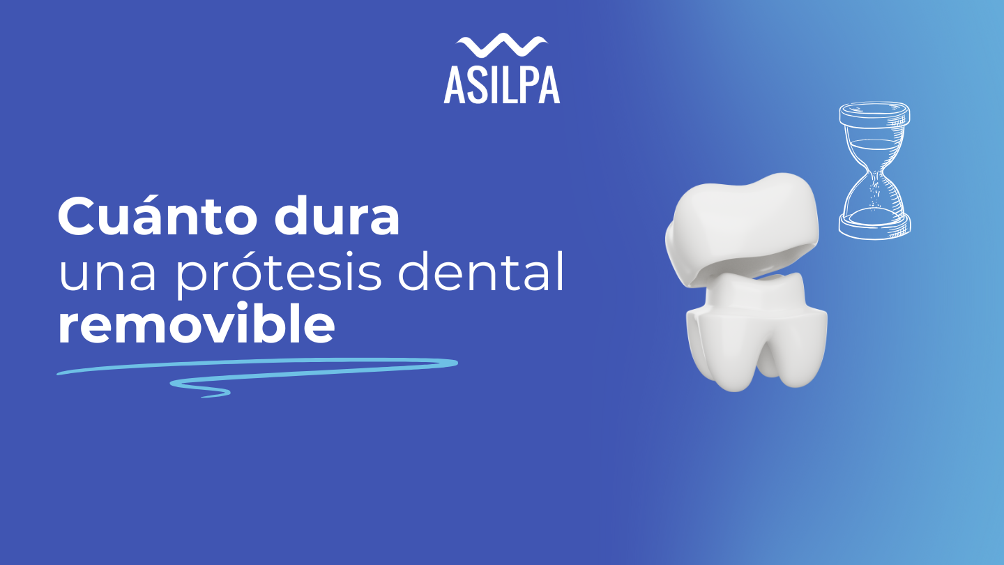 cuanto dura una protesis dental removible